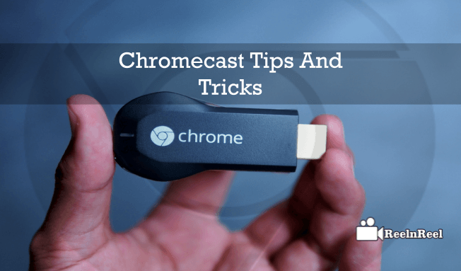 Chromecast Tips And Tricks