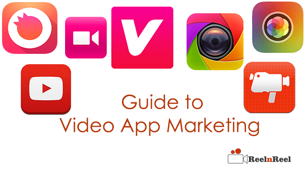 Guide to Video App Marketing