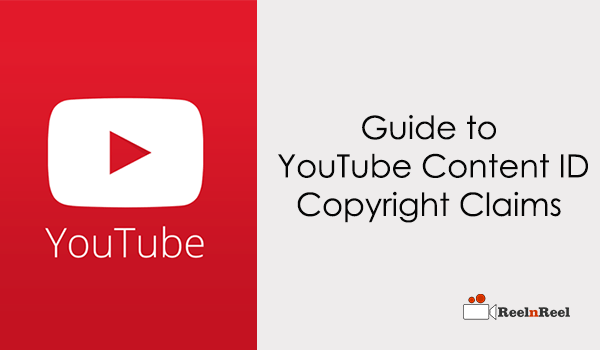 Guide to YouTube Content ID Copyright Claims