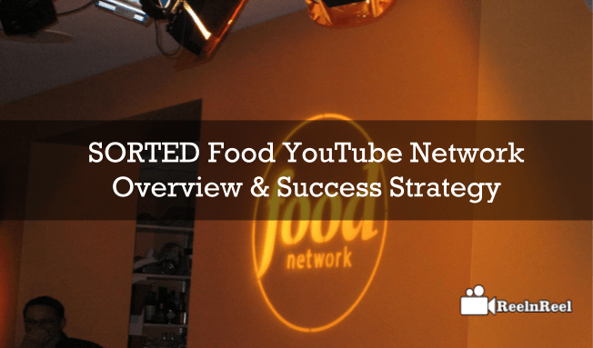 SORTED Food YouTube Network Overview & Success Strategy