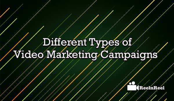 Video Marketing Campaigns