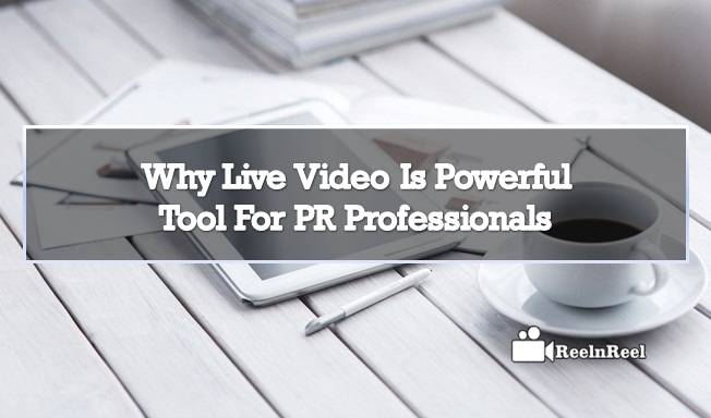 Live Video for PR