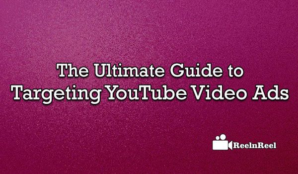 Targeting YouTube Video Ads