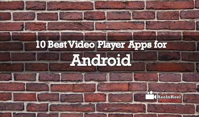 Video Player Apps for Android
