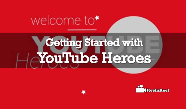 Reelnreel 91 Getting Started with YouTube Heroes