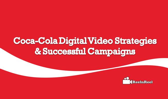 Coca-Cola Digital Video Strategies