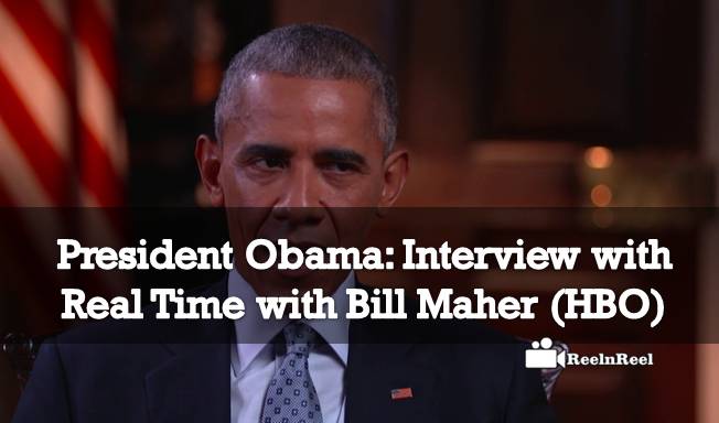President Obama: Interview with Real Time with Bill Maher (HBO)