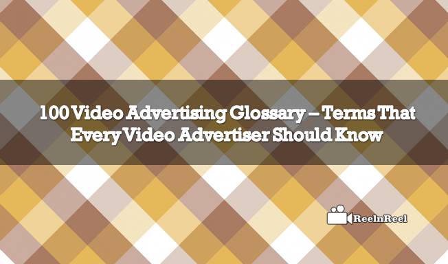 Video Advertising Glossary