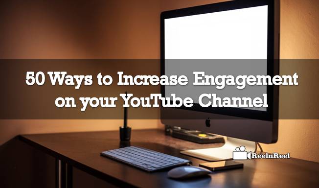 Engagement on your YouTube Channel
