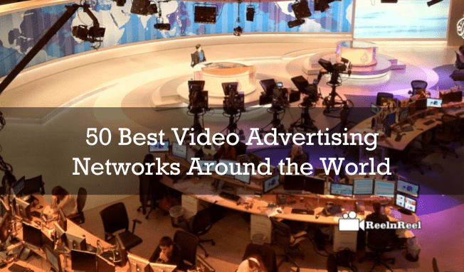 50 Best Video Advertising Networks Around The World