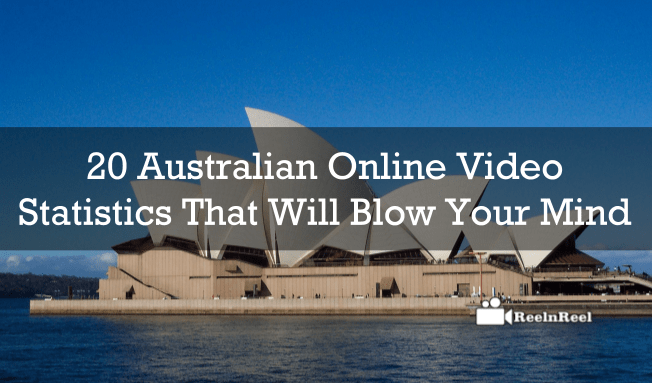 20 Australian Online Video Statistics That Will Blow Your Mind