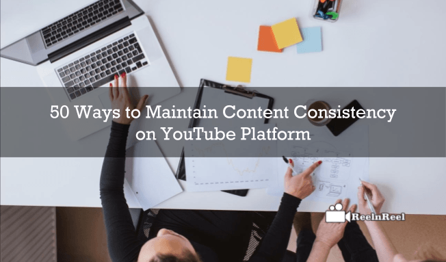 Content consistency on youtube