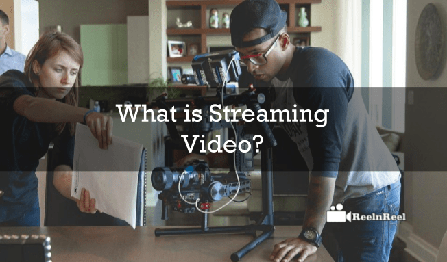 Streaming Video