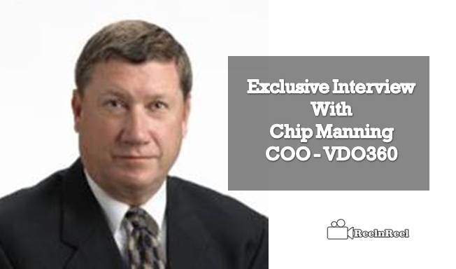 Exclusive Interview with Chip Manning: COO of VDO360