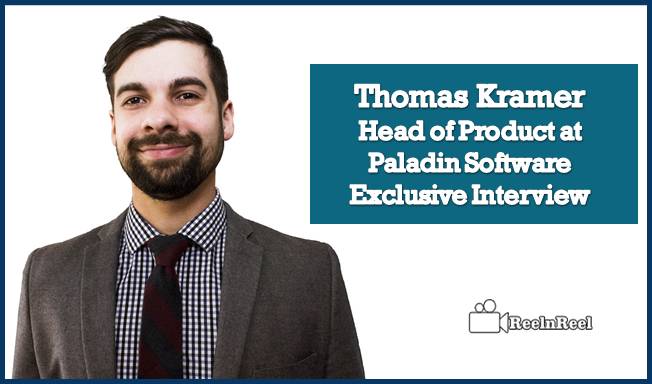 Reelnreel 54 Thomas Kramer – Head of Product at Paladin Software – Exclusive Interview