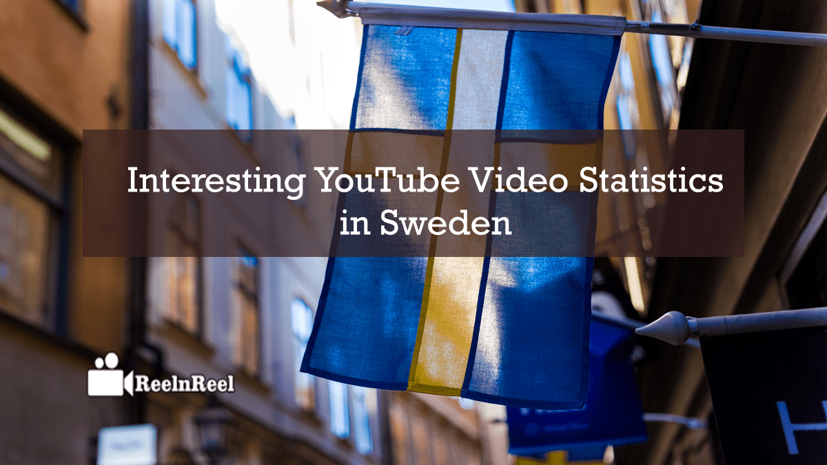 Reelnreel 62 50 Interesting YouTube Video Statistics in Sweden