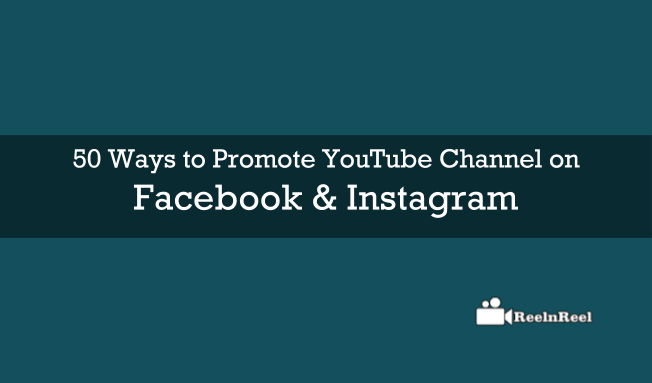 Promote YouTube Channel on Facebook & Instagram