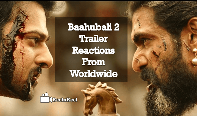 Baahubali 2 Trailer Reactions