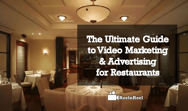 The Ultimate Guide to Video Marketing & Advertising for Restaurants