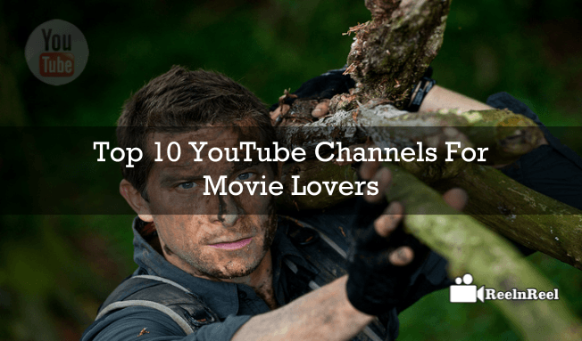 Top 10 YouTube Channels For Movie Lovers