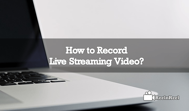Record-Live-Streaming-Video