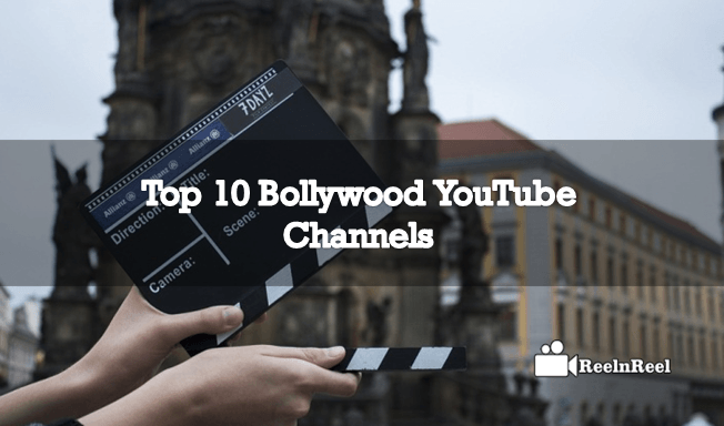 Top 10 Bollywood YouTube Channels