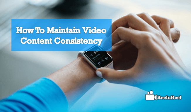 Video Content Consistency