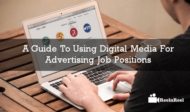 A Guide To Using Digital Media For Advertising Job Positions
