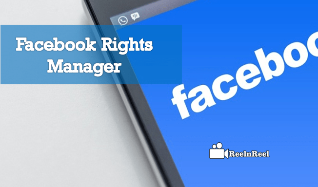 Facebook Rights Manager