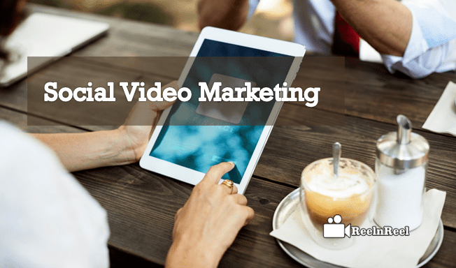 Social Video Marketing