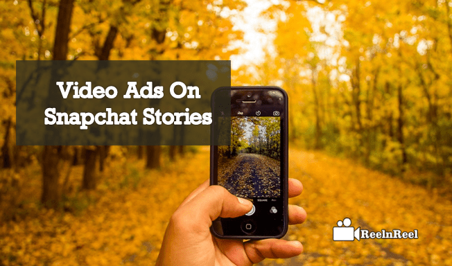Video Ads On Snapchat Stories