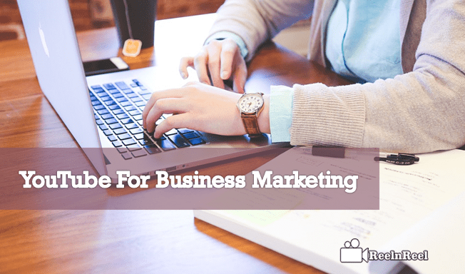 YouTube For Business Marketing