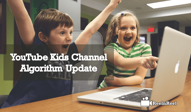 YouTube Kids Channel Algorithm Update