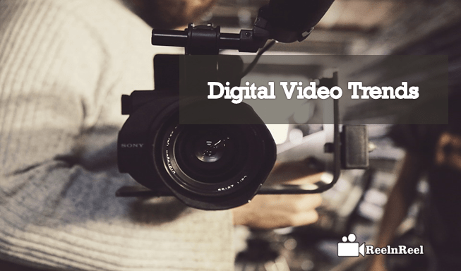 Digital Video Trends