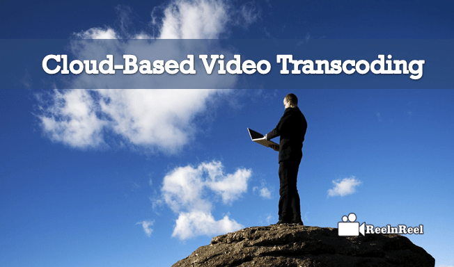 Cloud-Based Video Transcoding