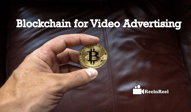 Blockchain for Video Advertising
