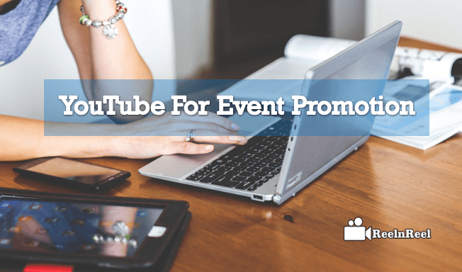 YouTube for Event promotion