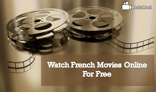 Sites To Watch French Movies For Free Top 10 Best Ways To Watch French Movies Online For Free