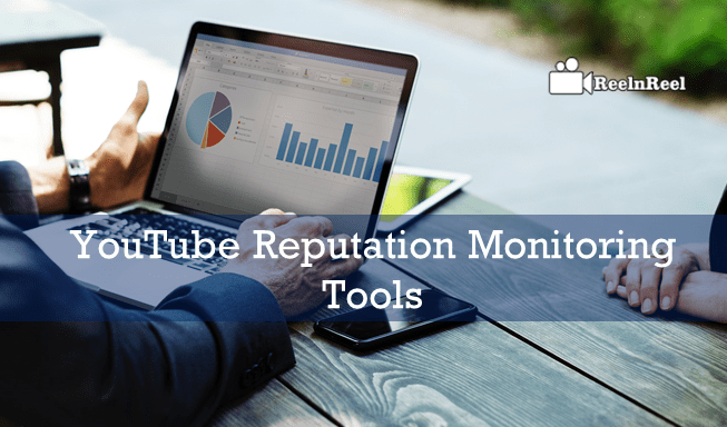 YouTube Reputation Monitoring Tools
