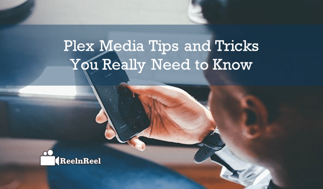 Plex Media Tips and Tricks