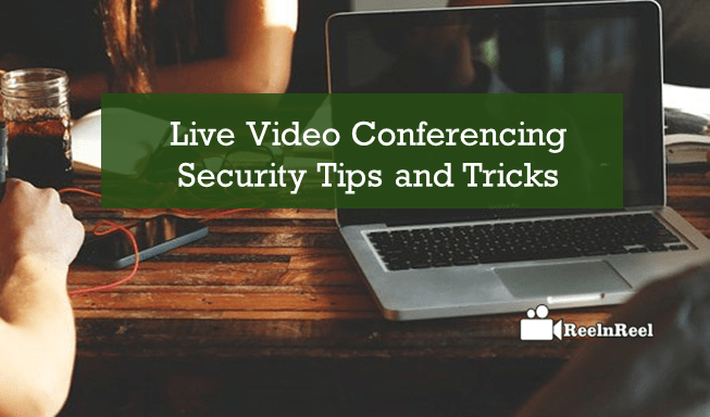 Live Video Conferencing Security
