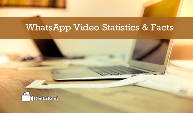 WhatsApp Video Statistics & Facts
