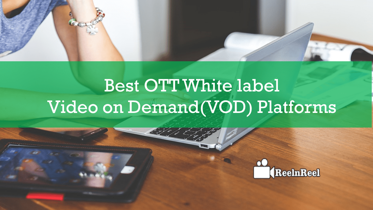 White label Video on Demand Platforms