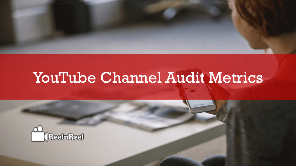 YouTube Channel Audit Metrics